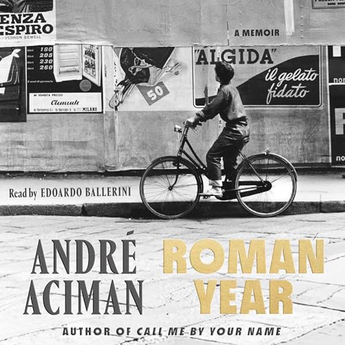 Roman Year By André Aciman