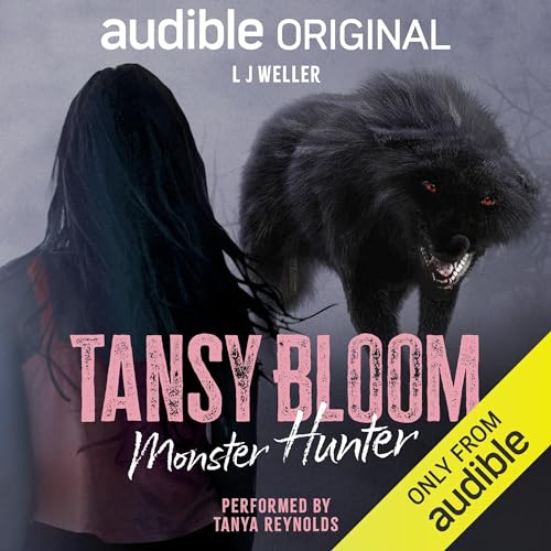 Tansy Bloom, Monster Hunter By L. J. Weller