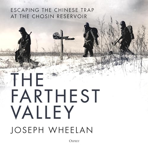 The Farthest Valley By Joseph Wheelan