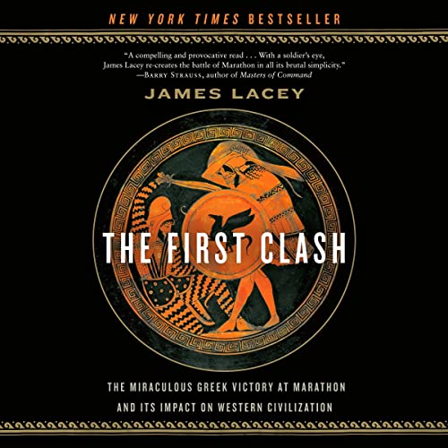 The First Clash By James Lacey