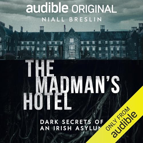 The Madman's Hotel By Niall Breslin