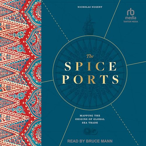 The Spice Ports By Nicholas Nugent