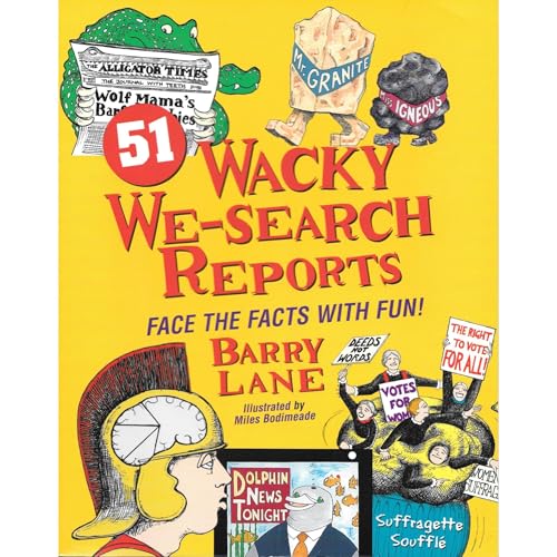 51 Wacky We-Search Reports By Barry Lane