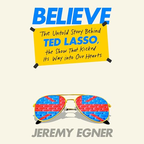 Believe By Jeremy Egner