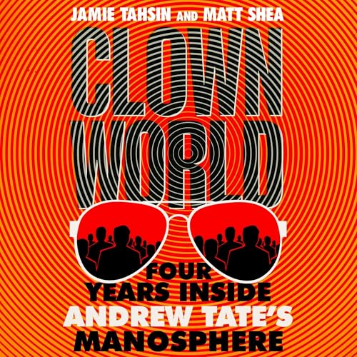 Clown World By Jamie Tahsin, Matt Shea