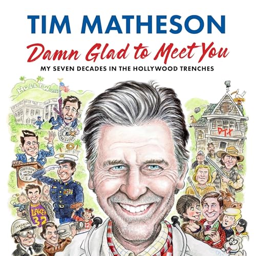 Damn Glad to Meet You By Tim Matheson