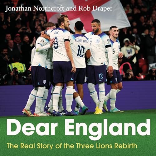 Dear England By Jonathan Northcroft, Rob Draper