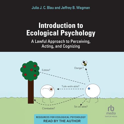 Introduction to Ecological Psychology By Julia J. C. Blau, Jeffrey B. Wagman