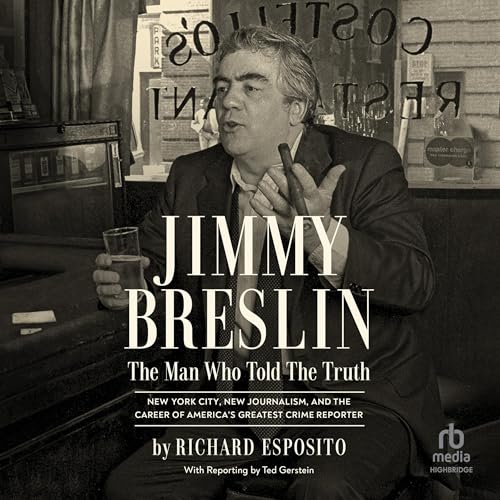 Jimmy Breslin By Richard Esposito