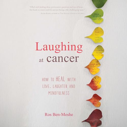 Laughing at Cancer By Ros Ben-Moshe