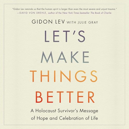 Let's Make Things Better By Gidon Lev