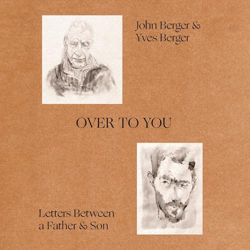 Over to You By John Berger, Yves Berger