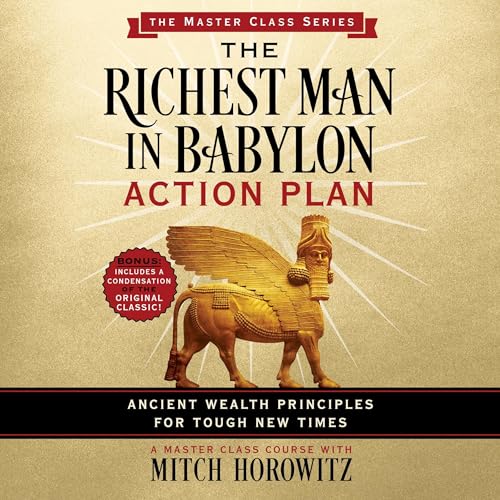 Richest Man in Babylon Action Plan (Master Class Series) By Mitch Horowitz, George S. Clason