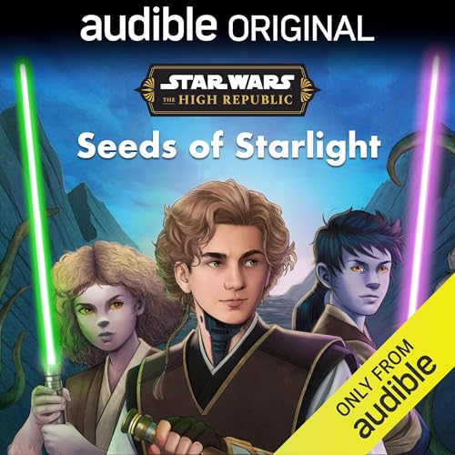 Star Wars The High Republic Seeds of Starlight By Lucasfilm Press, George Mann