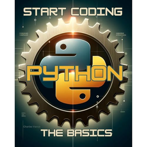 Start Coding Python By Charles Vance