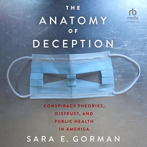 The Anatomy of Deception By Sara E. Gorman