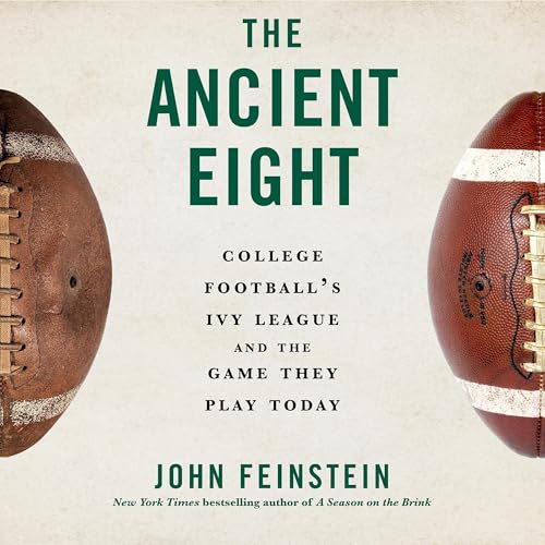 The Ancient Eight By John Feinstein