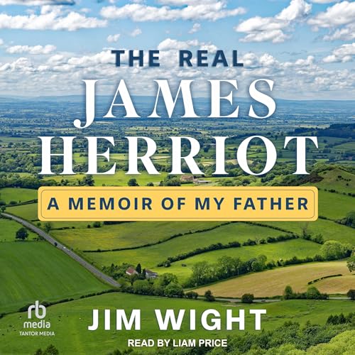 The Real James Herriot By Jim Wight