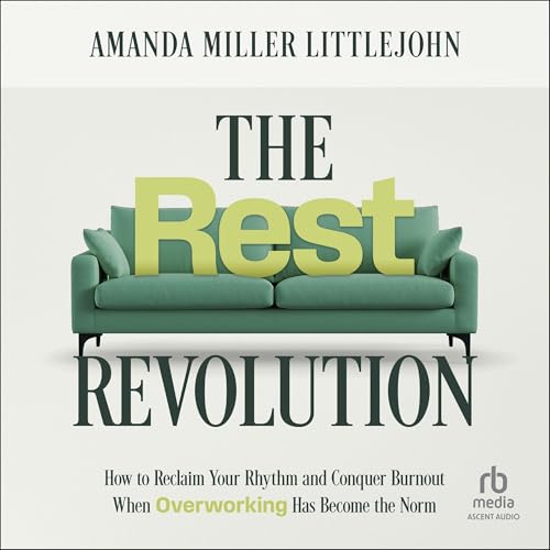 The Rest Revolution By Amanda M. Littlejohn