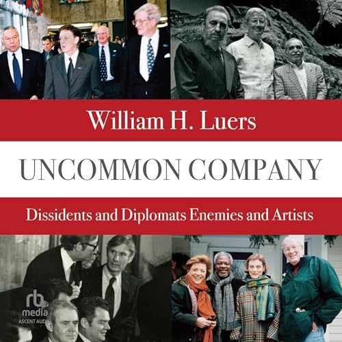 Uncommon Company By William H. Luers