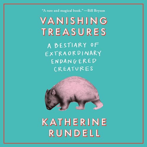 Vanishing Treasures By Katherine Rundell