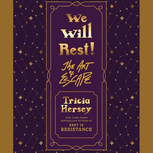 We Will Rest! By Tricia Hersey