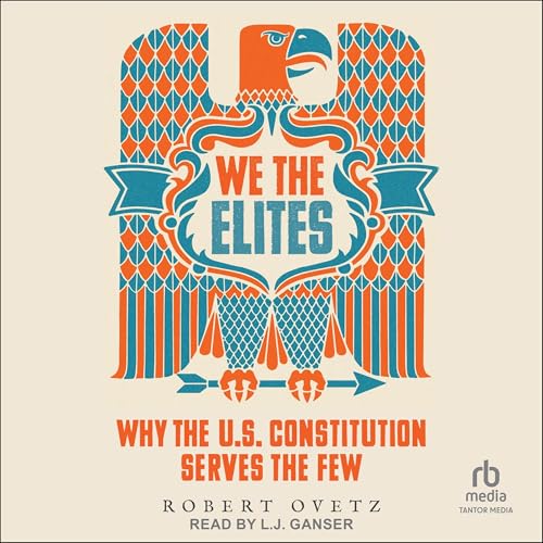 We the Elites By Robert Ovetz