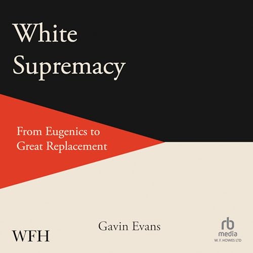 White Supremacy By Gavin Evans