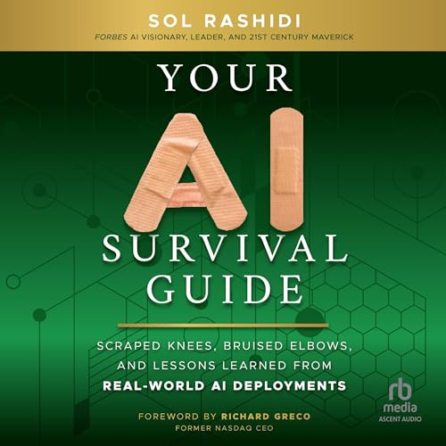 Your AI Survival Guide By Sol Rashidi