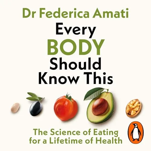 Every Body Should Know This By Dr Federica Amati