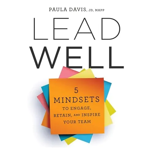 Lead Well By Paula Davis JD MAPP