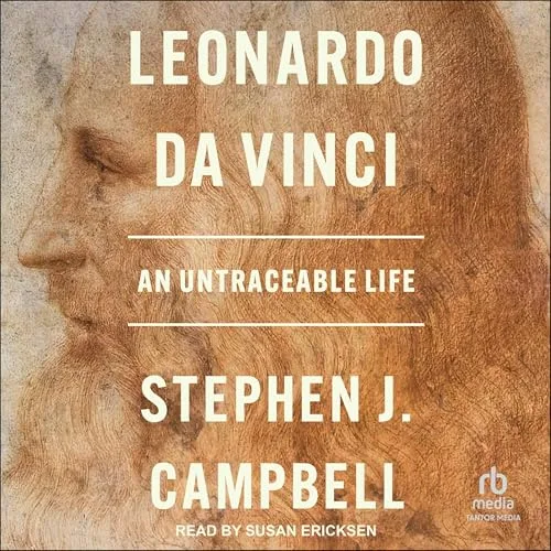 Leonardo da Vinci By Stephen J. Campbell