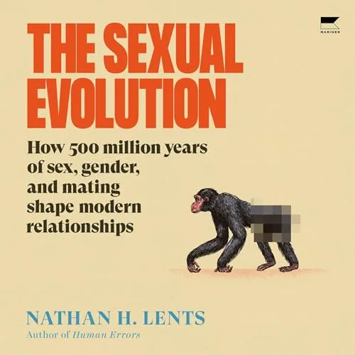 The Sexual Evolution By Nathan H. Lents