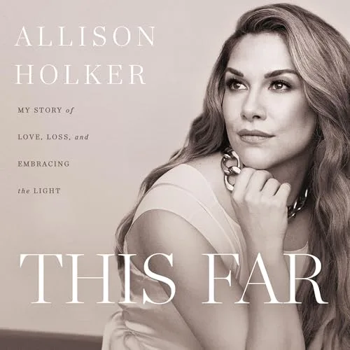 This Far By Allison Holker