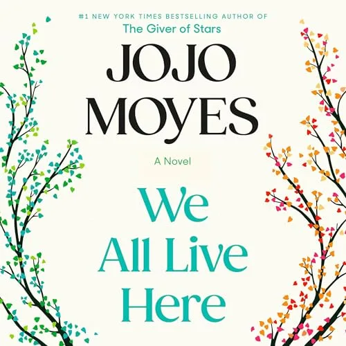 We All Live Here By Jojo Moyes