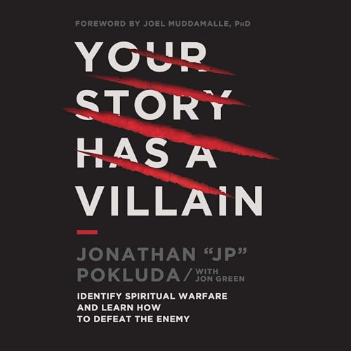 Your Story Has a Villain By Jonathan Pokluda