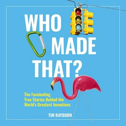 Who Made That? By Tim Rayborn