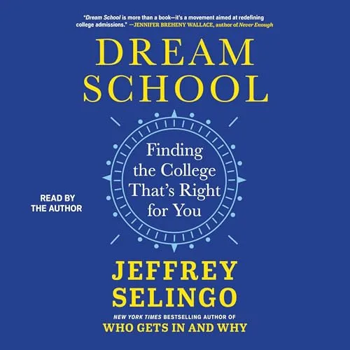 Dream School By Jeffrey Selingo