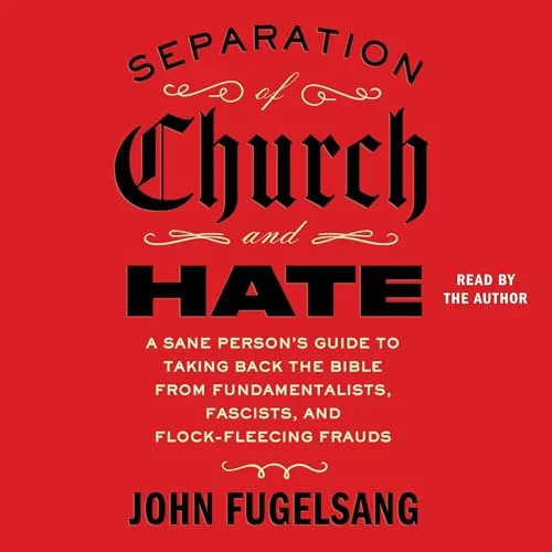 Separation of Church and Hate By John Fugelsang