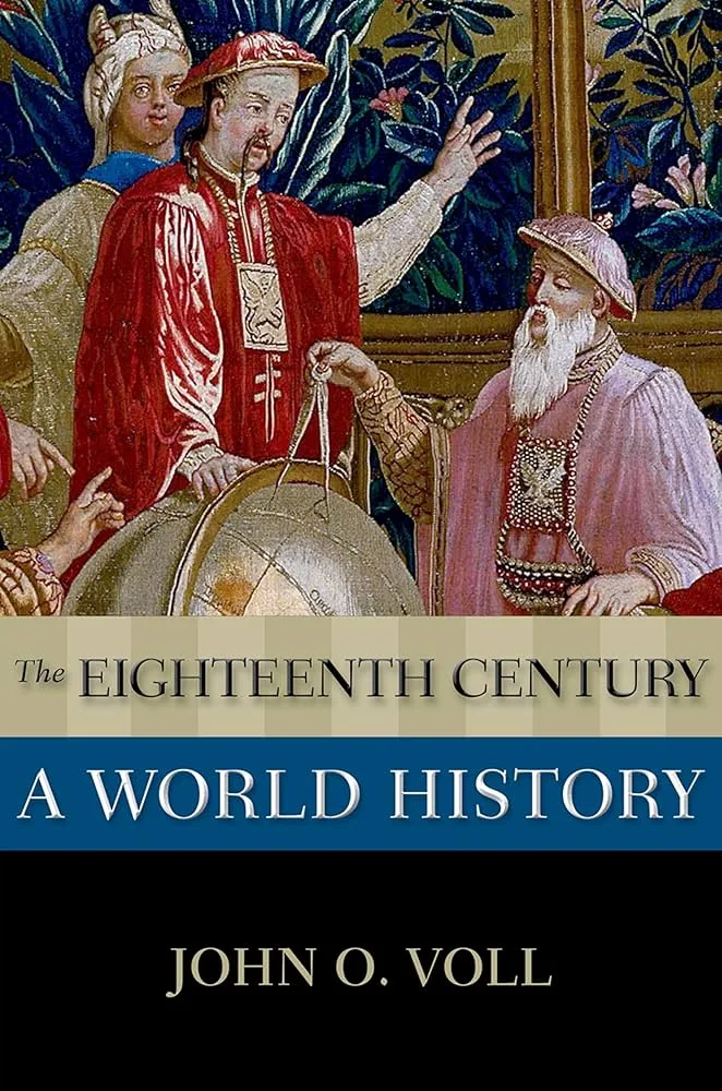The Eighteenth Century By John O. Voll