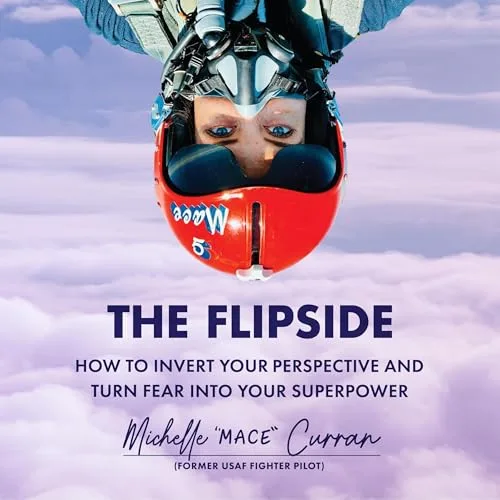 The Flipside By Michelle "MACE" Curran