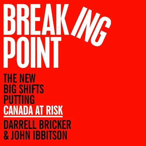 Breaking Point By Darrell Bricker, John Ibbitson
