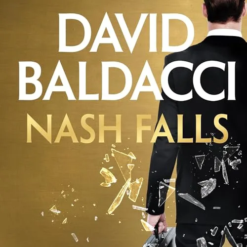 Nash Falls By David Baldacci