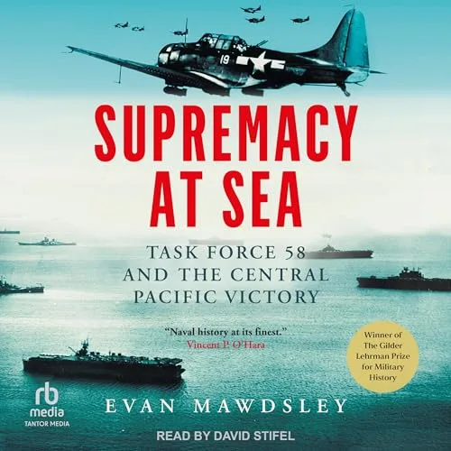 Supremacy at Sea By Evan Mawdsley