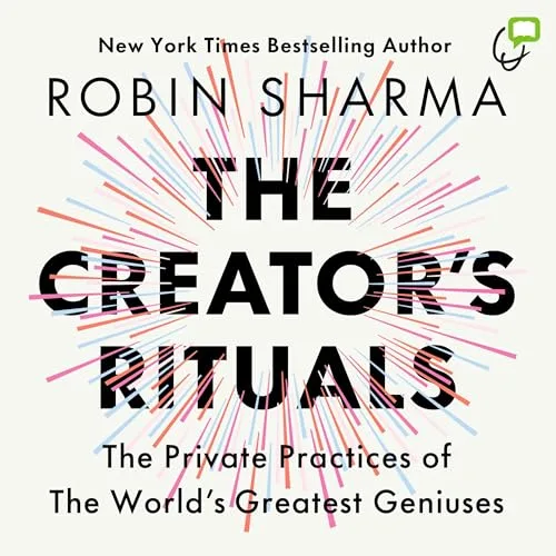 The Creator's Rituals By Robin Sharma