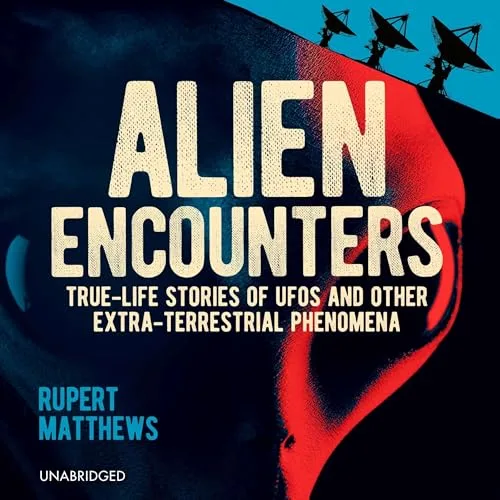 Alien Encounters By Rupert Matthews