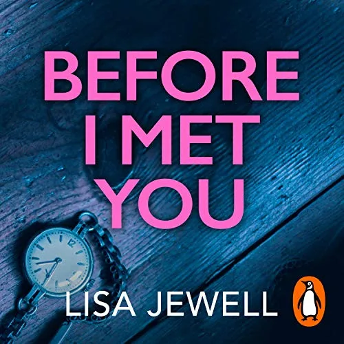 Before I Met You By Lisa Jewell