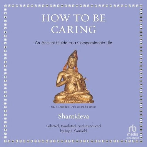 How to Be Caring By Shantideva