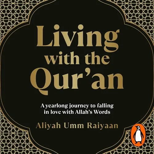 Living with the Qur’an By Aliyah Umm Raiyaan