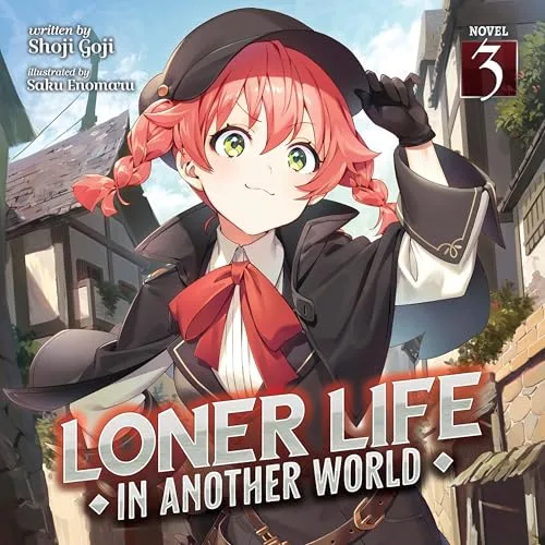 Loner Life in Another World, Vol. 3 By Shoji Goji 1 Loner Life in Another World, Vol. 3 By Shoji Goji